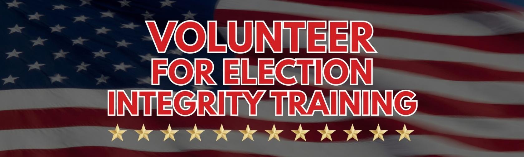 Volunteer for Election Integrity